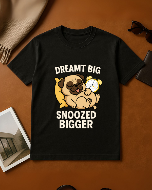 Black Round Neck T-Shirt Women – "Dreamt Big, Snoozed Big"