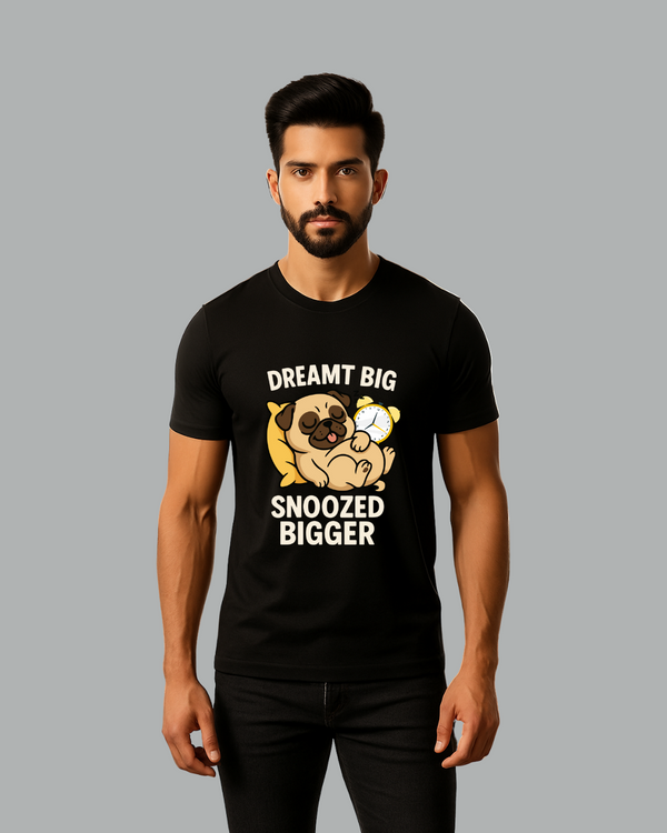 Men's Black Round Neck T-Shirt – "Dreamt Big, Snoozed Bigger"